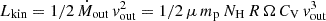 $ {L_{\mathrm{kin}} = 1/2\,\dot{M}_{\mathrm{out}}\,v_{\mathrm{out}}^2 = 1/2\,\mu\,m_{\mathrm{p}}\,N_{\mathrm{H}}\,R\,\Omega\,C_{\mathrm{V}}\,v_{\mathrm{out}}^3} $