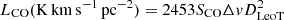 $ L_{\mathrm{CO}}(\mathrm{K\, km \,s^{-1}\, pc^{-2}}) = 2453S_{\mathrm{CO}}\Delta v D^{2}_{\mathrm{LeoT}} $