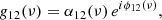 Mathematical equation: $$ \begin{aligned} g_{12}(\nu )&= \alpha _{12}(\nu ) \, e^{i \phi _{12}(\nu )}, \end{aligned} $$