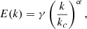 $$ \begin{aligned} E(k) = \gamma \left(\frac{k}{k_c}\right)^{\alpha }, \end{aligned} $$