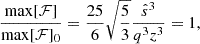 $$ \begin{aligned} \frac{\max [\mathcal{F} ]}{\max [\mathcal{F} ]_0} = \frac{25}{6} \sqrt{\frac{5}{3}} \frac{\hat{s}^3}{q^3 z^3}=1, \end{aligned} $$