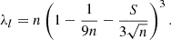 Mathematical equation: $$ \begin{aligned} \lambda _l = n \left( 1 - \frac{1}{9n} - \frac{S}{3 \sqrt{n}} \right)^3. \end{aligned} $$