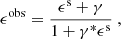 Mathematical equation: $$ \begin{aligned} \epsilon ^\mathrm{obs} = \frac{\epsilon ^\mathrm{s}+\gamma }{1+\gamma ^{*}\epsilon ^\mathrm{s}}~, \end{aligned} $$