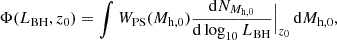 Mathematical equation: $$ \begin{aligned} \Phi (L_{\rm BH},z_0) = \int W_{\rm PS}(M_{\rm h,0})\frac{\mathrm{d}N_{M_{\rm h,0}}}{\mathrm{d}\log _{10} L_{\rm BH}} \Big |_{z_0}\,\mathrm{d}M_{\rm h,0}, \end{aligned} $$
