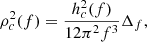 Mathematical equation: $$ \begin{aligned} \rho _c^2(f)=\frac{h_c^2(f)}{12 \pi ^2 f^3} \Delta _f, \end{aligned} $$