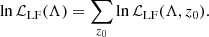Mathematical equation: $$ \begin{aligned} \ln \mathcal{L} _{\rm LF}(\Lambda ) =\sum _{z_0} \ln \mathcal{L} _{\rm LF}(\Lambda ,z_0). \end{aligned} $$