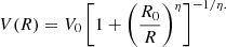 Mathematical equation: $$ \begin{aligned} V(R) = V_0 \left[1+\left( \frac{R_0}{R} \right)^{\eta } \right]^{-1/\eta .} \end{aligned} $$