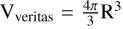 Mathematical equation: $\[\mathrm{V}_{\text {veritas }}=\frac{4 \pi}{3} \mathrm{R}^{3}\]$