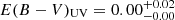Mathematical equation: $ E(B-V)_{\mathrm{UV}} = 0.00^{+0.02}_{-0.00} $