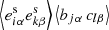 Mathematical equation: $ \left\langle e_{i\alpha}^{\mathrm{s}} e_{k\beta}^{\mathrm{s}} \right\rangle \left\langle b_{j\alpha} \, c_{l\beta} \right\rangle $