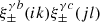 Mathematical equation: $ \xi_\pm^{\gamma b}(ik) \xi_{\pm}^{\gamma c}(jl) $