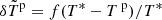 Mathematical equation: $ \delta \tilde T^{\mathrm{p}} = f (T^* -{{T^{\text{ p}}}})/T^* $