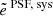 Mathematical equation: $ \tilde{e}^{\text{ PSF, sys}} $