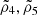 Mathematical equation: $ \tilde \rho_4, \tilde \rho_5 $