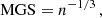 $$ \begin{aligned} \mathrm{MGS} = n^{-1/3} \, , \end{aligned} $$