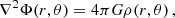 $$ \begin{aligned} \nabla ^2\Phi (r,\theta ) = 4\pi G\rho (r,\theta ) \, , \end{aligned} $$