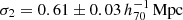 Mathematical equation: $ \sigma_2=0.61\pm0.03 \,h_{70}^{-1}\,\mathrm{Mpc} $