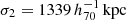 Mathematical equation: $ \sigma_2=1339\,h_{70}^{-1}\,\mathrm{kpc} $