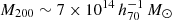 Mathematical equation: $ M_{200}\sim 7\times 10^{14}\,h_{70}^{-1}\,M_\odot $
