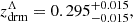 Mathematical equation: $$ \begin{aligned} z_{\rm drm}^\Lambda&= 0.295^{+0.015}_{-0.015},\end{aligned} $$