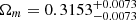 Mathematical equation: $ \Omega_m=0.3153^{+0.0073}_{-0.0073} $