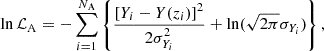 Mathematical equation: $$ \begin{aligned} \ln \mathcal{L} _{\rm A} = -\sum _{i=1}^{N_{\rm A}}\left\{ \dfrac{\left[Y_i-Y(z_i)\right]^2}{2\sigma _{ Y_i}^2} + \ln (\sqrt{2\pi }\sigma _{Y_i})\right\} ,\\ \end{aligned} $$