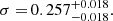 Mathematical equation: $$ \begin{aligned} \sigma =&\,0.257_{-0.018}^{+0.018}. \end{aligned} $$