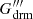 Mathematical equation: $ G_{\mathrm{drm}}^{\prime\prime\prime} $