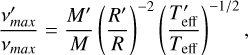 Mathematical equation: $\[\frac{v_{\max }^{\prime}}{v_{\max }}=\frac{M^{\prime}}{M}\left(\frac{R^{\prime}}{R}\right)^{-2}\left(\frac{T_{\mathrm{eff}}^{\prime}}{T_{\mathrm{eff}}}\right)^{-1 / 2},\]$