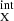 Mathematical equation: $ _{\mathrm{X}}^{\mathrm{int}} $