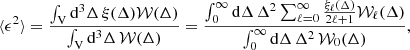 Mathematical equation: $$ \begin{aligned} \langle \epsilon ^{2} \rangle = \frac{\int _{\rm V} \mathrm{d}^3 \Delta \, \xi ({\Delta }) \mathcal{W} ({\Delta })}{\int _{\rm V} \mathrm{d}^3 \Delta \, \mathcal{W} ({\Delta })} = \frac{\int _0^{\infty } \mathrm{d}\Delta \, \Delta ^2 \sum _{\ell =0}^{\infty } \frac{\xi _\ell (\Delta )}{2\ell + 1} \mathcal{W} _\ell (\Delta )}{\int _0^{\infty } \mathrm{d}\Delta \, \Delta ^2 \, \mathcal{W} _0(\Delta )}, \end{aligned} $$