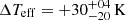 Mathematical equation: $ \Delta T_{\mathrm{eff}} = +30^{+04}_{-20}\, \mathrm{K} $