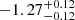 $ -1.27^{+0.12}_{-0.12} $