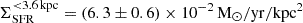 Mathematical equation: $ \Sigma_{\mathrm{SFR}}^{ < 3.6\,\mathrm{kpc}} = (6.3 \pm 0.6) \times 10^{-2}\,\mathrm{M}_\odot/\mathrm{yr}/\mathrm{kpc^2} $