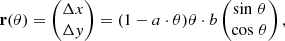 Mathematical equation: $$ \begin{aligned} \mathbf r (\theta ) = \begin{pmatrix} \Delta x \\ \Delta y \end{pmatrix} = (1 - a \cdot \theta ) \theta \cdot b \begin{pmatrix} \sin \,\theta \\ \cos \,\theta \end{pmatrix}, \end{aligned} $$