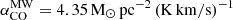 Mathematical equation: $ \alpha_{\mathrm{CO}}^{\mathrm{MW}} = 4.35\,\mathrm{M}_\odot\,\mathrm{pc}^{-2}\,(\mathrm{K\,km/s})^{-1} $