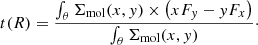 Mathematical equation: $$ \begin{aligned} t(R) = \frac{\int _\theta \Sigma _{\rm mol}(x,y) \times \left(xF_y - yF_x\right)}{\int _\theta \Sigma _{\rm mol}(x,y)}\cdot \end{aligned} $$