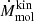 Mathematical equation: $ \dot{M}_{\mathrm{mol}}^{\mathrm{kin}} $