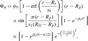 Mathematical equation: $$ \begin{aligned} \Psi _u =&\, \psi _{0} \left[1 - \mathrm{erf}\left(\frac{r - R_{s}}{s_0}\right)\right](r - R_{p})\nonumber \\&\times \sin \left[\frac{\pi (r - R_{p})}{s_1 (R_{\odot } - R_{p})}\right]\left\{ 1 - e^{-\beta _1 \theta ^{\epsilon }}\right\} \nonumber \\&\times \left\{ 1 - e^{\beta _2 (\theta - \pi /2)}\right\} e^{-\left(\frac{(r - r_0)}{\Gamma }\right)^2}. \end{aligned} $$