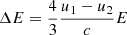 Mathematical equation: $ \Delta E = \frac{4}{3}\frac{u_1-u_2}{c}E $
