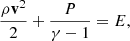 Mathematical equation: $$ \begin{aligned} \frac{\rho \mathbf v ^2}{2}+\frac{P}{\gamma -1}&= E, \end{aligned} $$