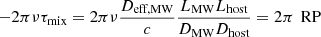 Mathematical equation: $$ \begin{aligned} - 2\pi \nu \tau _\text{mix} = 2\pi \nu \frac{D_\text{eff,MW}}{c} \frac{L_\text{MW}L_\text{host}}{D_\text{MW}D_\text{host}} = 2\pi \,\text{ RP} \end{aligned} $$