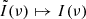 Mathematical equation: $ \tilde{I}(\nu)\mapsto I(\nu) $