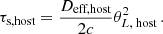 Mathematical equation: $$ \begin{aligned} \tau _\text{s,host} = \frac{D_{\text{eff,host}} }{2c}\theta _{L,\text{ host}}^2 \, . \end{aligned} $$