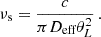 Mathematical equation: $$ \begin{aligned} \nu _\text{s} = \frac{c}{\pi D_\text{eff} \theta _L^2} \, . \end{aligned} $$