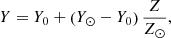 Mathematical equation: $$ \begin{aligned}&Y=Y_0+\left(Y_\odot -Y_0\right){Z\over Z_\odot },\end{aligned} $$