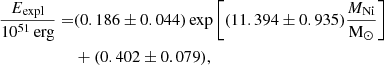 Mathematical equation: $$ \begin{aligned} \frac{E_{\rm expl}}{10^{51}\,\mathrm{erg}} =&(0.186\pm 0.044) \exp \left[(11.394\pm 0.935) \frac{M_{\rm Ni}}{\mathrm{M}_{\odot }}\right] \nonumber \\&+ (0.402\pm 0.079), \end{aligned} $$