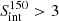 Mathematical equation: $ S_{\mathrm{int}}^{150} > 3 $