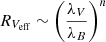 Mathematical equation: $ R_{V_{\mathrm{eff}}}\sim\left(\frac{\lambda_V}{\lambda_B}\right)^n $