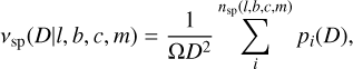 Mathematical equation: $\[\nu_{\mathrm{sp}}(D {\mid} l, b, c, m)=\frac{1}{\Omega D^2} \sum_i^{n_{\mathrm{sp}}(l, b, c, m)} p_i(D),\]$